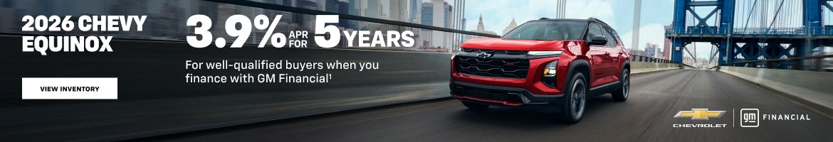 2026 Chevy Equinox. 3.9% APR for 5 years for well-qualified buyers when you finance with GM Finan...